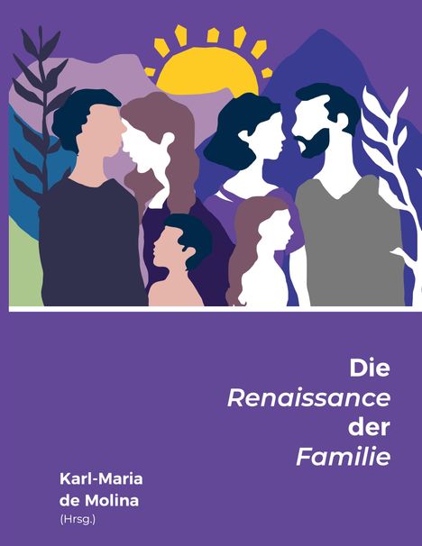 Die Renaissance der Familie, Buch