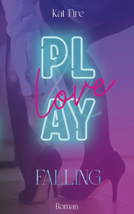 Kat Fire: Play &amp; Love, Buch