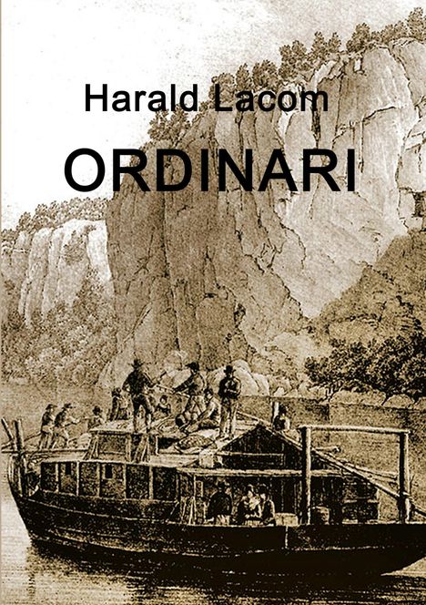 Harald Lacom: Ordinari, Buch