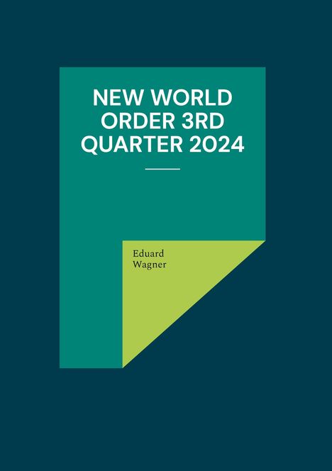 Eduard Wagner: New World Order 3rd Quarter 2024, Buch