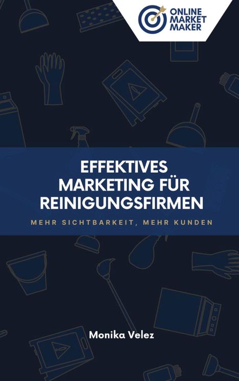 Monika Velez: Effektives Marketing für Reinigungsfirmen, Buch