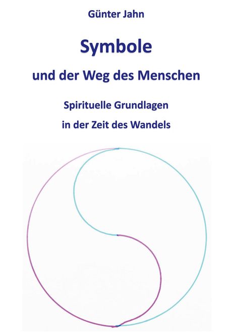 Günter Jahn: Symbole und der Weg des Menschen, Buch