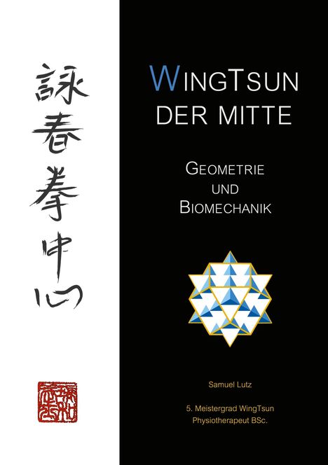 Samuel Lutz: WingTsun der Mitte, Buch