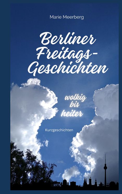 Marie Meerberg: Berliner Freitagsgeschichten, Buch