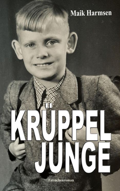 Maik Harmsen: Krüppeljunge, Buch