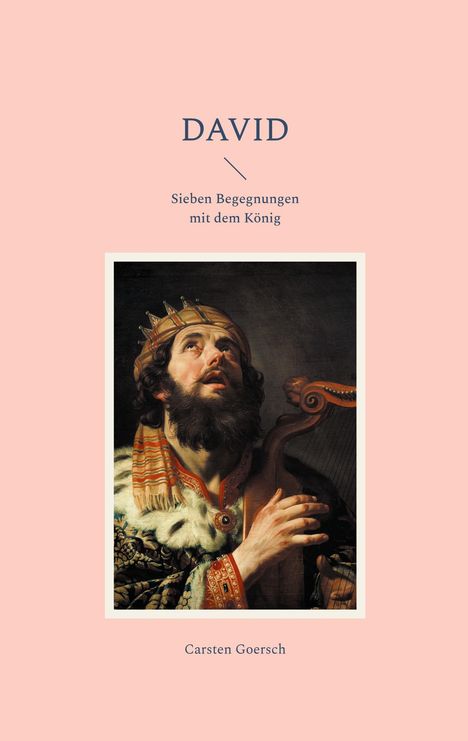 Carsten Goersch: David, Buch