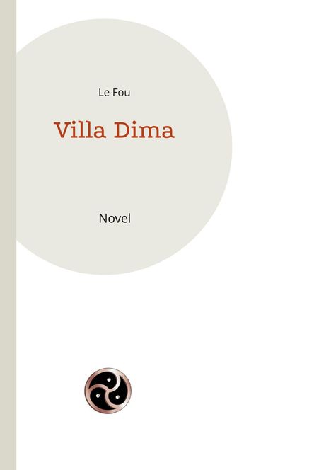 Le Fou: Villa Dima, Buch