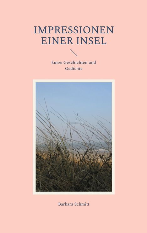 Barbara Schmitt: Impressionen einer Insel, Buch