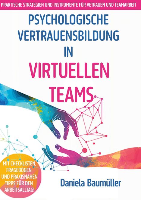 Daniela Baumüller: Psychologische Vertrauensbildung in virtuellen Teams, Buch