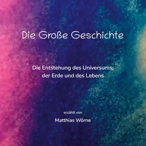 Matthias Wörne: Die Große Geschichte, Buch