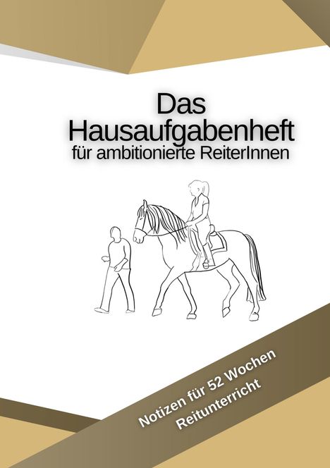 Inken Manz: Das Hausaufgabenheft für ambitionierte ReiterInnen, Buch