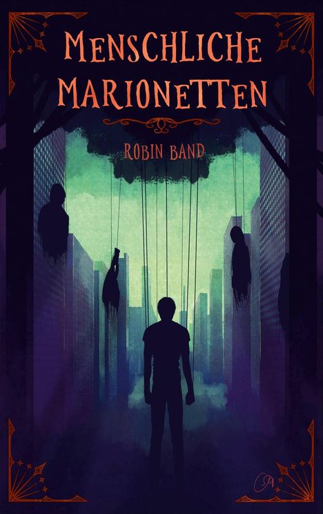 Robin Band: Menschliche Marionetten, Buch