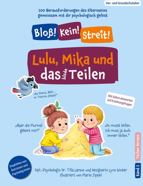 Dipl. -Psychologin Tilla Larson: Lulu, Mika und das blöde Teilen, Buch