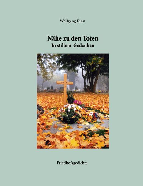 Wolfgang Rinn: Nähe zu den Toten, Buch