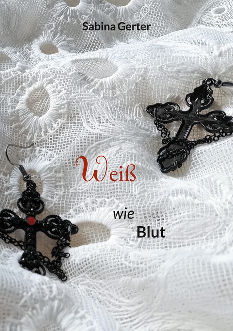 Sabina Gerter: Weiß wie Blut, Buch