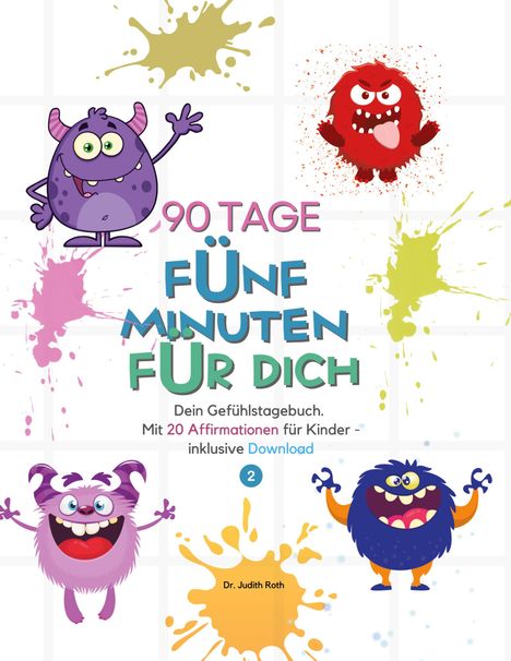 Judith Roth: 90 Tage - Fünf Minuten für dich, Buch