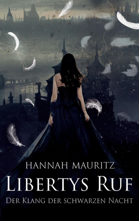 Hannah Mauritz: Libertys Ruf, Buch