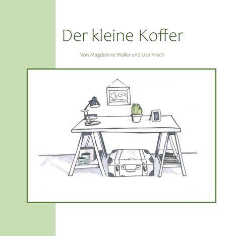 Magdalene Müller: Der kleine Koffer, Buch