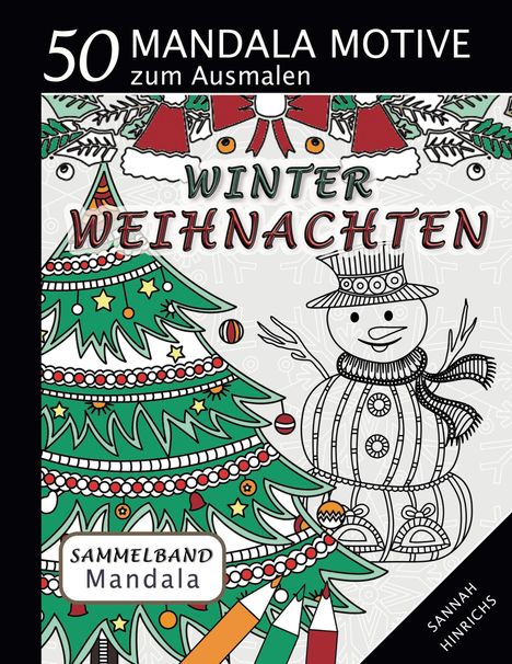 Sannah Hinrichs: Mandala Sammelband 50 Mandala Motive zum Ausmalen - Winter-Weihnachten, Buch