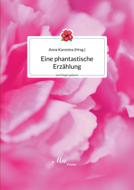 Eine phantastische Erzählung, Buch