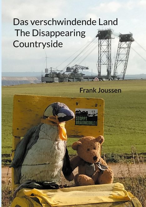 Frank Joussen: Das verschwindende Land - The Disappearing Countryside, Buch