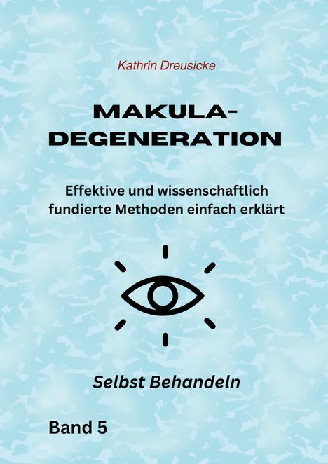 Kathrin Dreusicke: Makuladegeneration, Buch