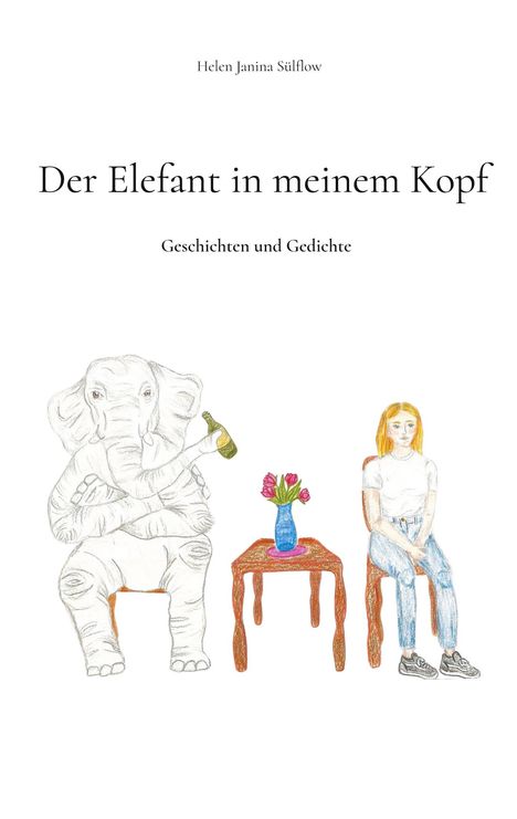 Helen Janina Sülflow: Der Elefant in meinem Kopf, Buch