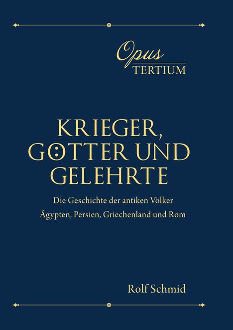 Rolf Schmid: Opus Tertium, Buch