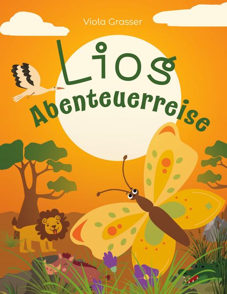 Viola Grasser: Lios Abenteuerreise, Buch