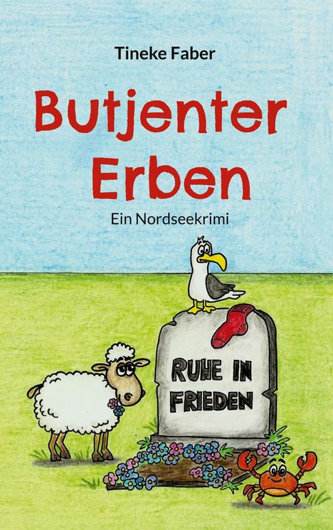 Tineke Faber: Butjenter Erben, Buch