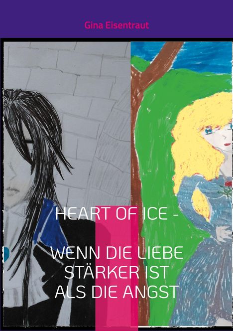 Gina Eisentraut: Heart of Ice, Buch