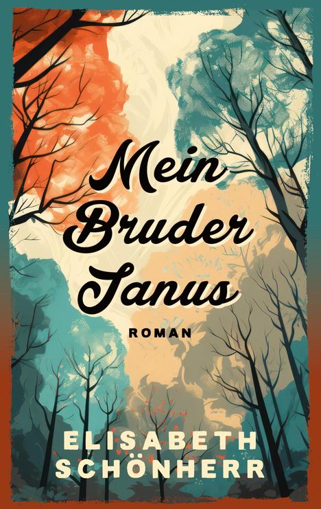 Elisabeth Schönherr: Mein Bruder Janus, Buch