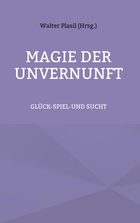 Magie der Unvernunft, Buch