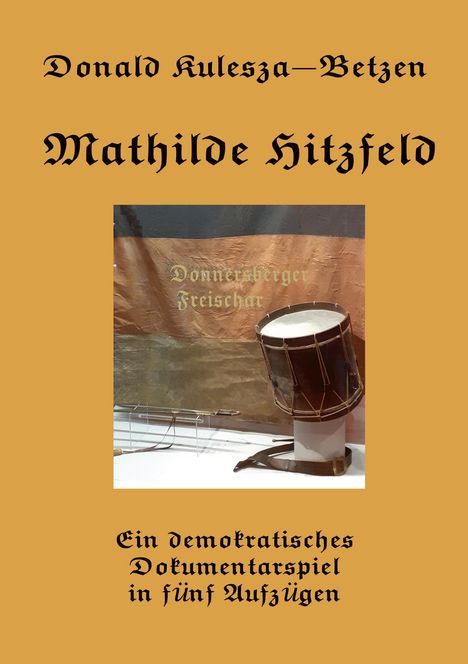 Donald Kulesza-Betzen: Mathilde Hitzfeld, Buch