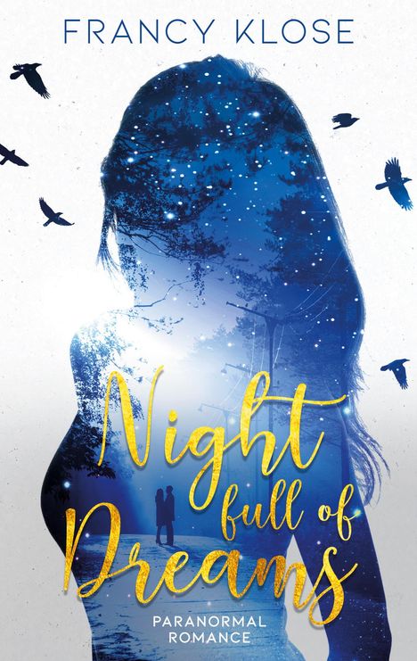 Francy Klose: Night full of Dreams, Buch