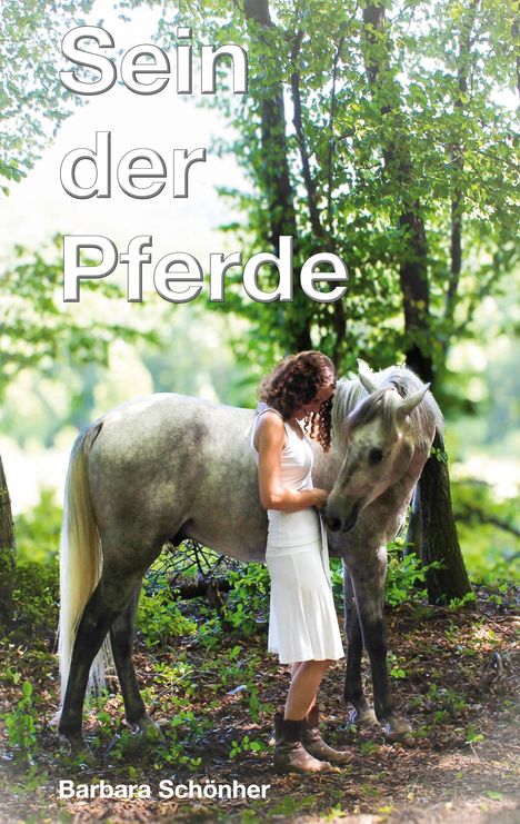 Barbara Schönher: Sein der Pferde, Buch