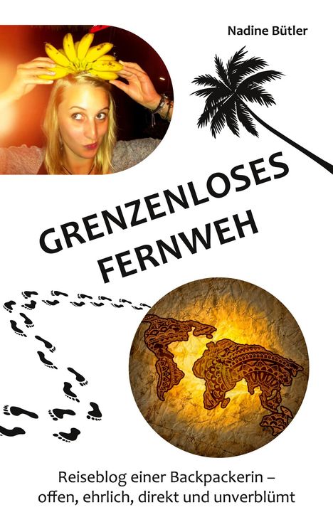 Nadine Bütler: Grenzenloses Fernweh, Buch