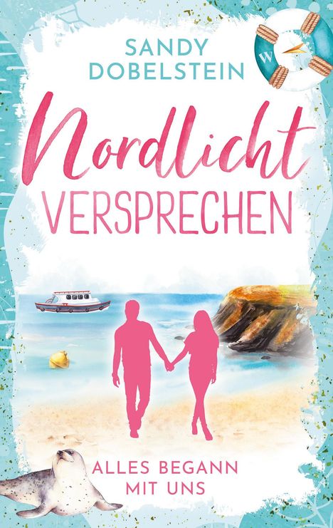 Sandy Dobelstein: Alles begann mit uns, Buch