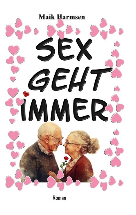 Maik Harmsen: Sex geht immer, Buch