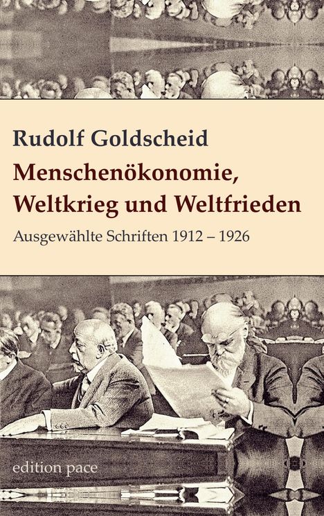 Rudolf Goldscheid: Menschenökonomie, Weltkrieg und Weltfrieden, Buch