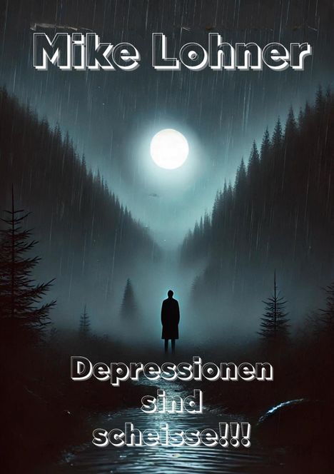 Mike Lohner: Depressionen sind scheisse, Buch