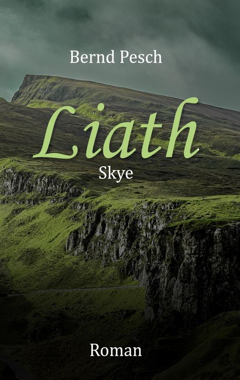 Bernd Pesch: Liath - Skye, Buch