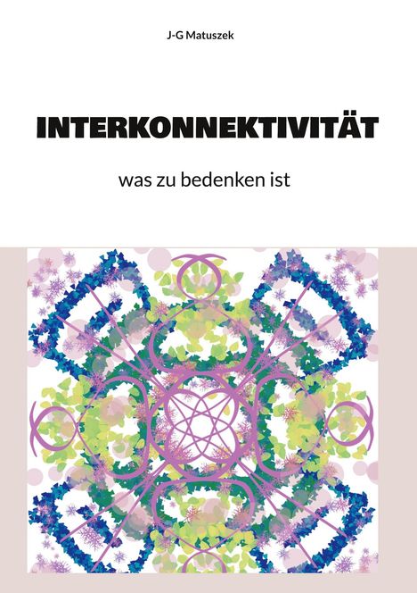 J-G Matuszek: Interkonnektivität, Buch