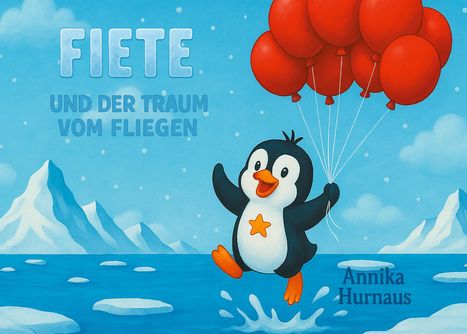 Annika Hurnaus: Fiete und der Traum vom Fliegen, Buch