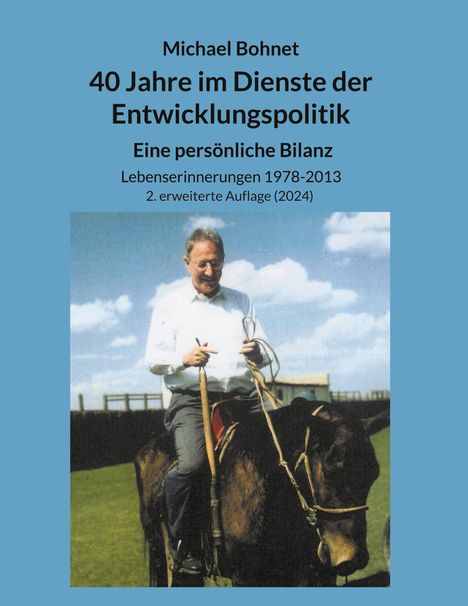 Michael Bohnet: 40 Jahre im Dienste der Entwicklungspolitik, Buch