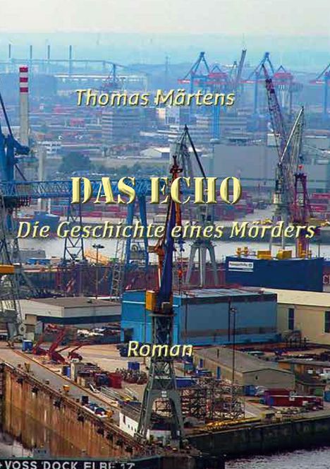 Thomas Märtens: Das Echo, Buch