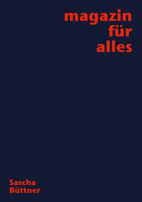 Sascha Büttner: Magazin für alles, Buch