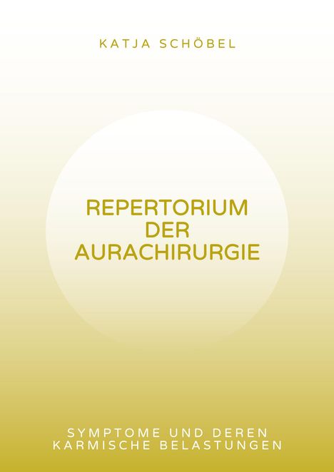 Katja Schöbel: Repertorium der Aurachirurgie, Buch