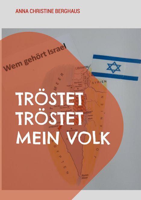 Anna Christine Berghaus: Tröstet Tröstet Mein Volk, Buch