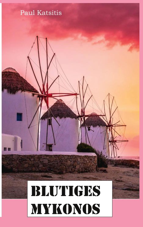 Paul Katsitis: Blutiges Mykonos, Buch